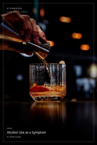 Alcohol Use as a Symptom